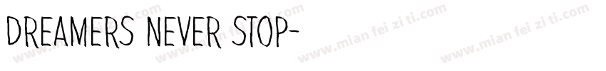 Dreamers never stop字体转换